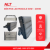 Đèn pha LED module 50W/ 100W/ 150W/ 200W