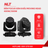 Đèn Focus sân khấu Moving Head 400W/300W